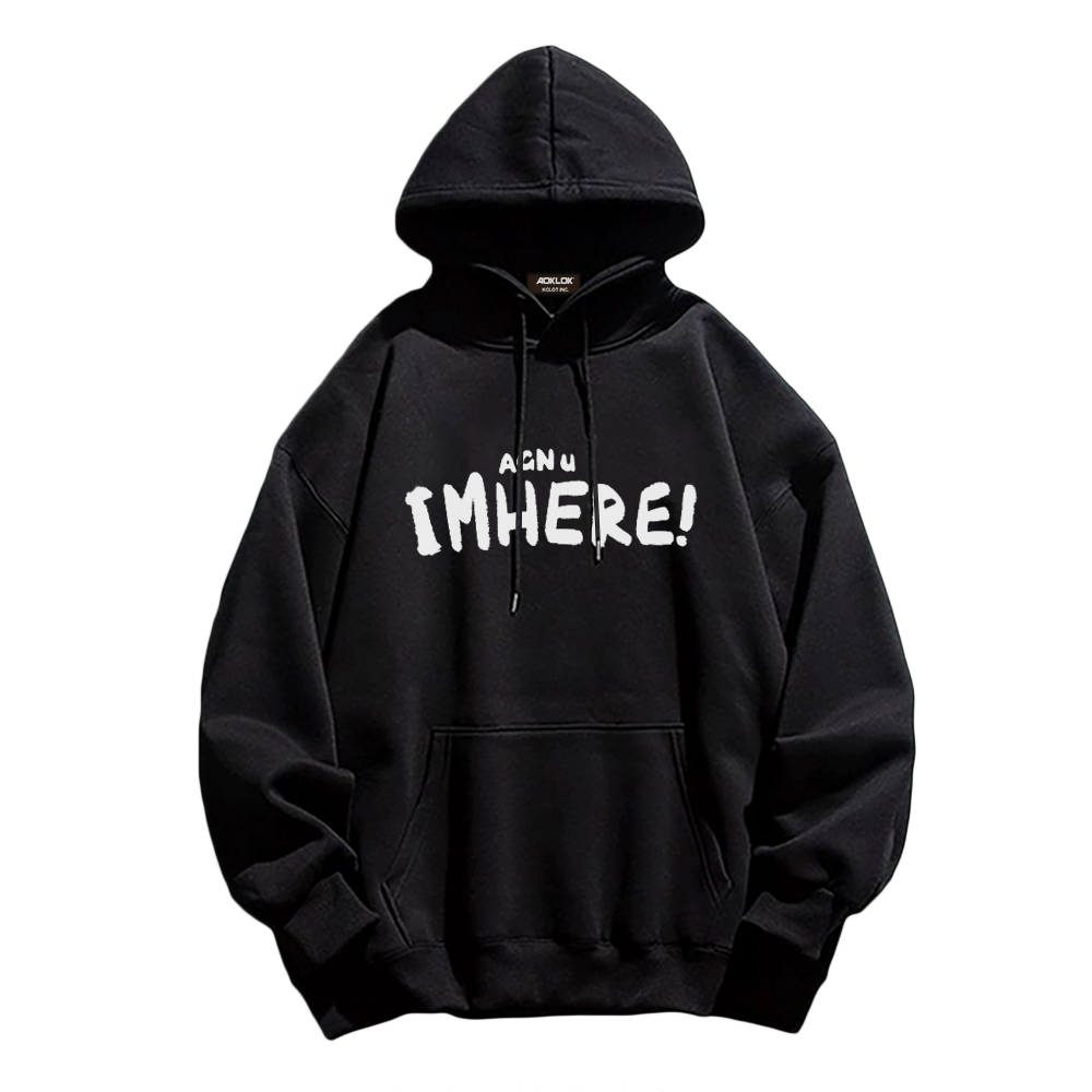 I am Here Letter Print Hoodie