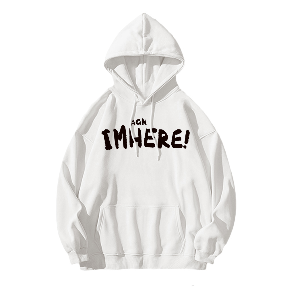 I am Here Letter Print Hoodie