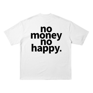Unseen Echoes Truth Tee: No Money, No Happy