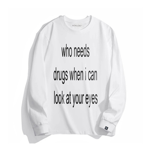 Unseen Echoes Addicted to Your Eyes Long Sleeve