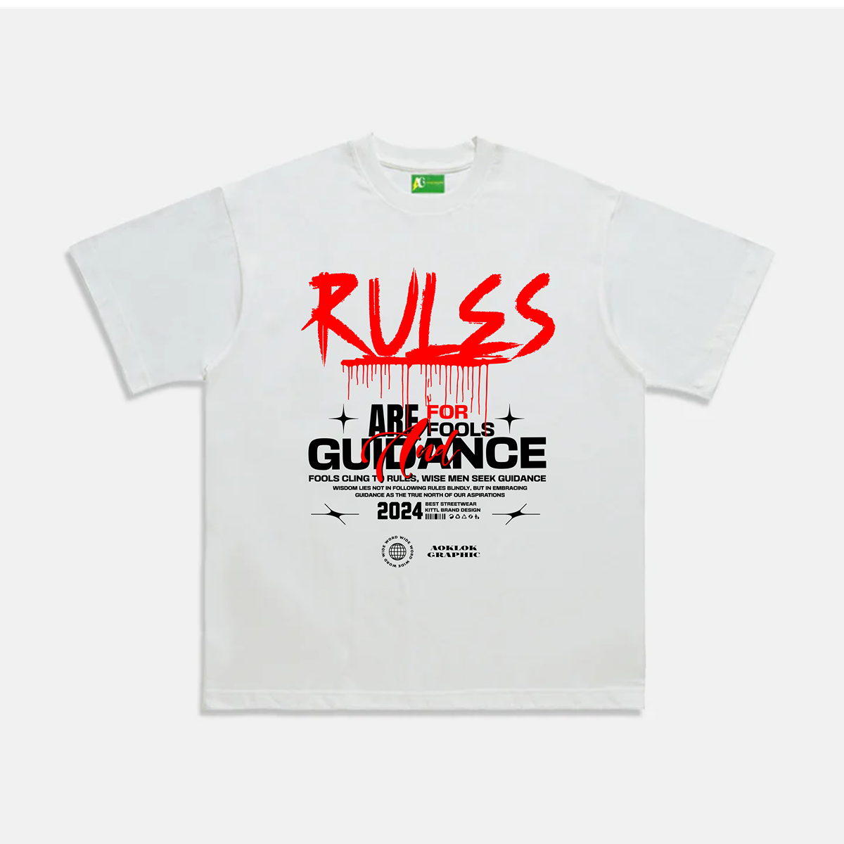 AG Rules Are For Fools And Guidance T-Shirt